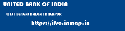 UNITED BANK OF INDIA  WEST BENGAL NADIA TAHERPUR   ifsc code